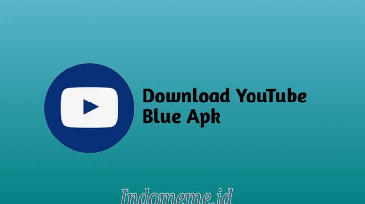Youtube Blue Apk