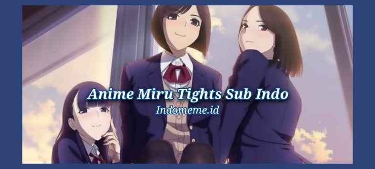 Anime Miru Tights Sub Indo