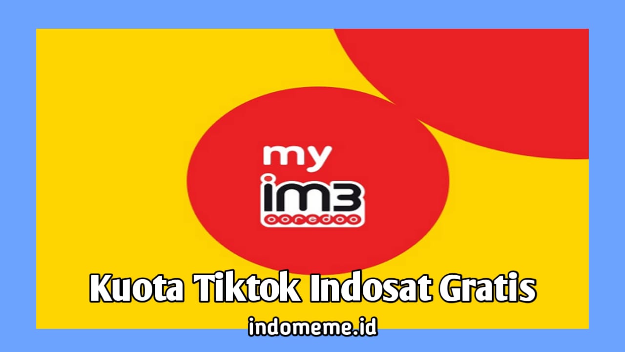 Kuota Tiktok Indosat Gratis