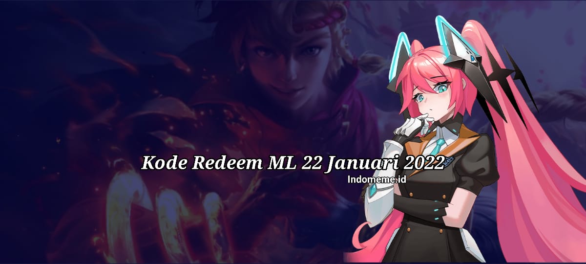 Kode Redeem ML 22 Januari 2022