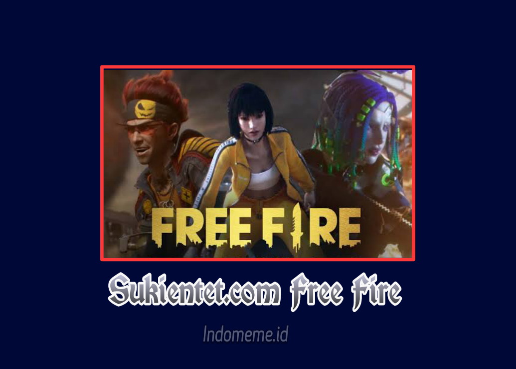 Sukientet Com Free Fire