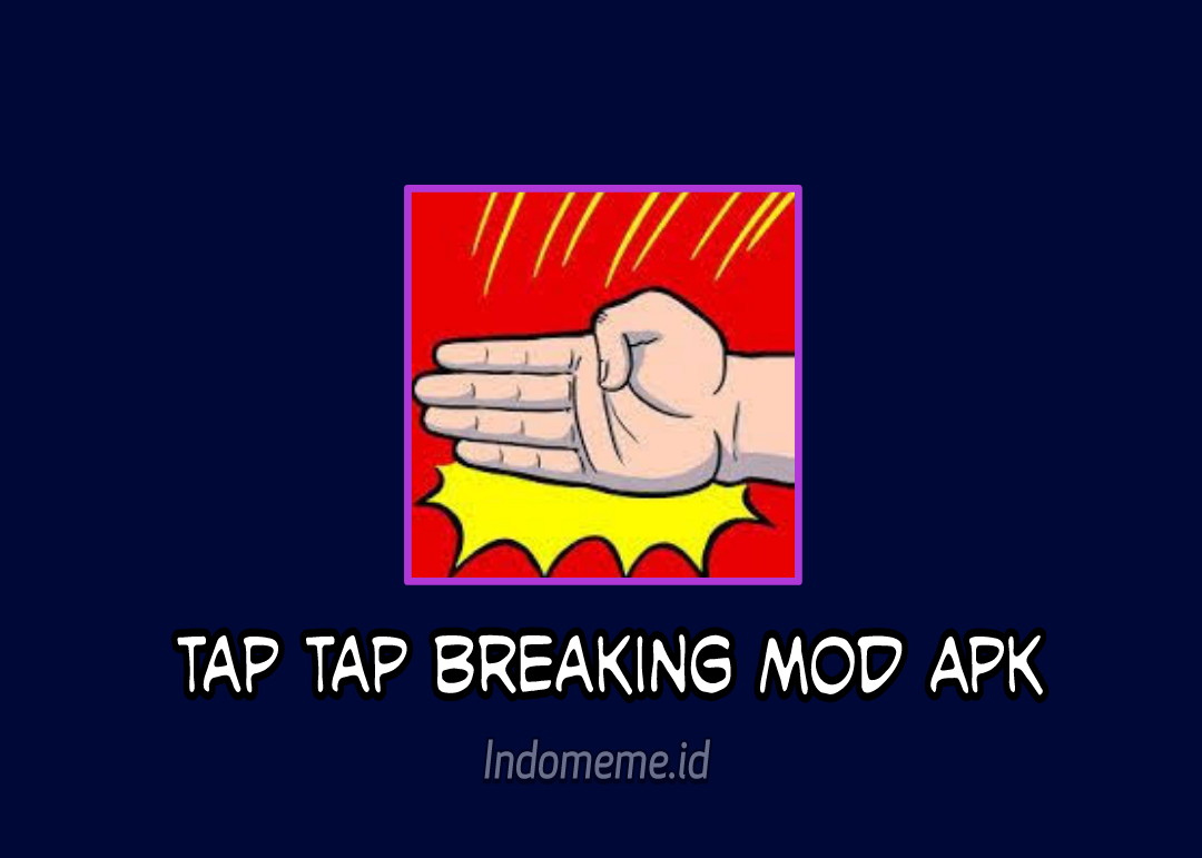 Tap Tap Breaking Mod Apk