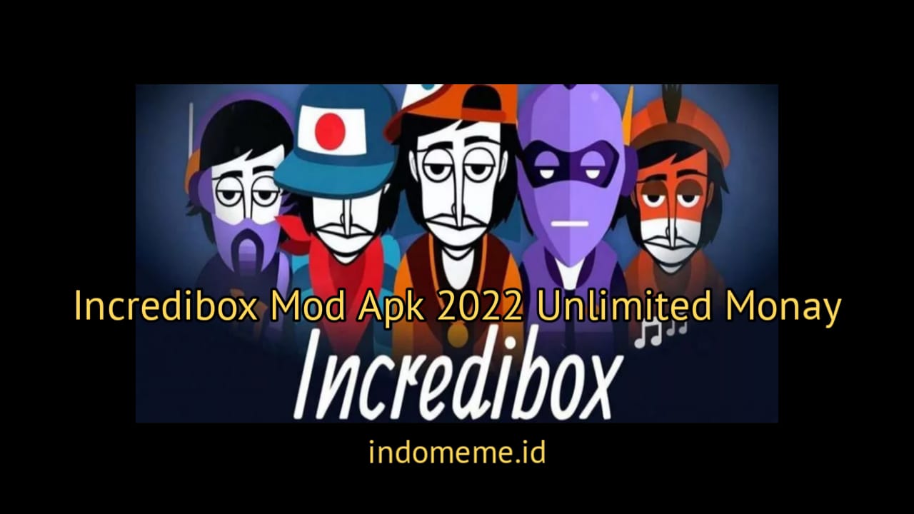 Incredibox Mod Apk 2022 Unlimited Money
