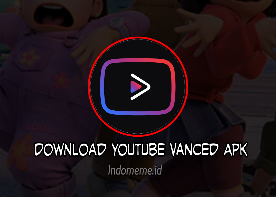Download Youtube Vanced Apk