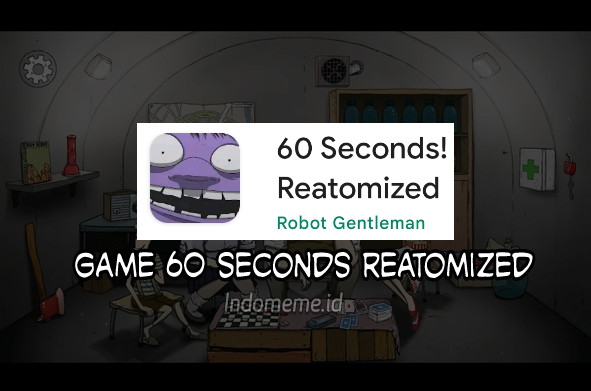 60 Seconds Reatomized Apk