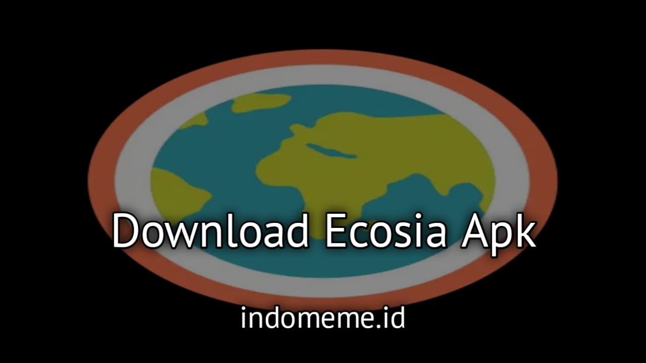 Download Ecosia Apk