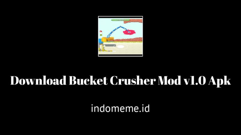 Download Bucket Crusher Mod Apk